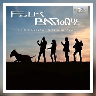 Erik Bosgraf: Folk Baroque