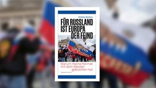 Andrey Gurkov - Für Russland ist Europa der Feind. Warum meine Heimat mit dem Westen gebrochen hat