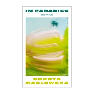 Cover des Buches Dorota Maslowska Im Paradies