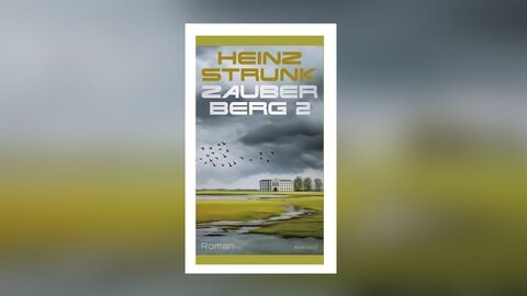 Heinz Strunk - Zauberberg 2