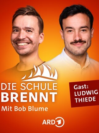 Ludwig Thiede und Bob Blume auf dem Podcast-Cover von "Die Schule brennt – Mit Bob Blume"