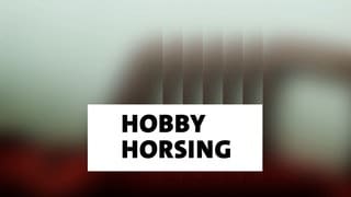 Wort der Woche: Hobby Horsing