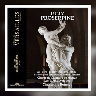 Les Talens Lyriques mit Lullys „Proserpine“