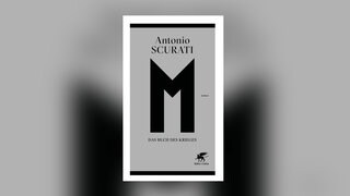 Antonio Scurati - M. Das Buch des Krieges