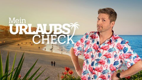 Mein Urlaubs-Check mit Johannes Zenglein