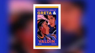 Rebecca K. Reilly - Greta & Valdin
