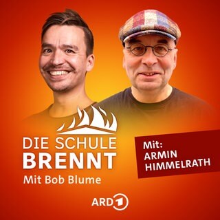 Armin Himmelrath und Bob Blume auf dem Podcast-Cover von "Die Schule brennt – Mit Bob Blume" 