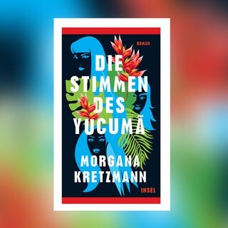 Morgana Kretzmann - Die Stimmen des Yucumã