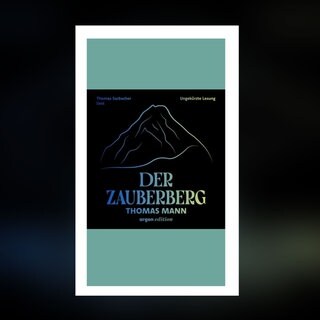 Thomas Mann - Der Zauberberg, Hörbuchfassung