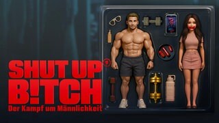 Keyvisual zur Dokumentation „Shut Up, Bitch!”