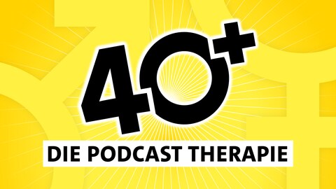 Der Schriftzug "Die Podcast Therapie" steht auf gelbem Hintergrund zusammen mit der Zahl 40, bei der das Zeichen plus integriert ist (steht als Maincover für den Podcast "40+ Die Podcast Therapie) 