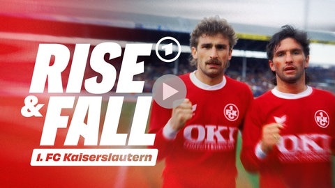 Key Visual "Rise & Fall of 1. FC Kaiserslauternâ â vom Aufstieg und Fall der Roten Teufel"