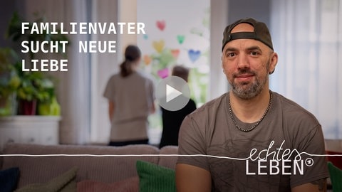 Key Visual „Echtes Leben: Familienvater sucht neue Liebe“ 