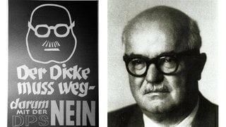 Plakat "Der Dicke" muss weg, daneben ein Porträt von Miniserpräsident Johannes Hoffmann: Mit "der Dicke" war Ministerpräsident Johannes Hoffmann von der Christlichen Volkspartei (CVP) gemeint, der aus Sicht von Demonstranten bei der Abstimmung zum Saarstatut dem Beitritt zur Bundesrepublik entgegenstand.