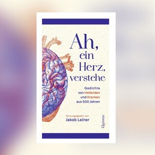 Jakob Leiner (Hg.) – Ah, ein Herz, verstehe