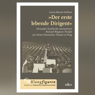 Der erste lebende Dirigent - Alexander Zmlinsky interpretiert Richard Wagners Parsifal am Neuen Deutschen Theater in Prag