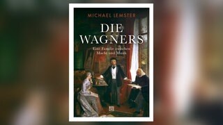 Die Wagners: Eine Familie zwischen Macht und Musik