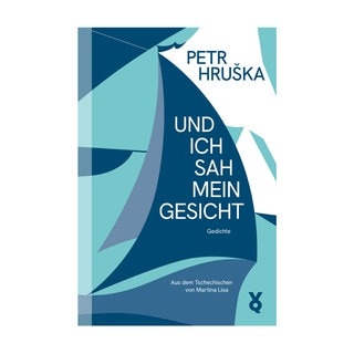 Cover des Buches Petr Hruška: Und ich sah mein Gesicht